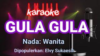 Gula gula-Elvy Sukaesih Karaoke