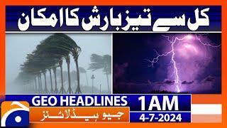 Heavy Rain Predicted.. Weather Updates | Geo News at 1 AM Headlines | 4th July 2024 #headline
