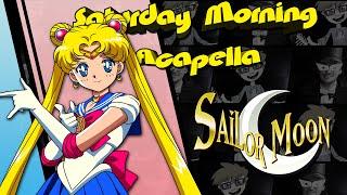 Sailor Moon Theme - Saturday Morning Acapella (REMAKE)