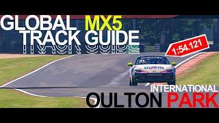 Track Guide - MX5 - Oulton Park International (1:54.121)