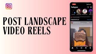 How to Post Landscape Video on Your Instagram Reels I Net Nimble