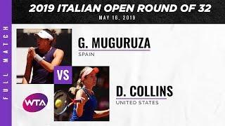 Garbiñe Muguruza vs. Danielle Collins | Full Match | 2019 Italian Open Round of 32