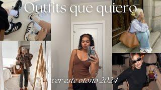 Outfits Que Quiero Ver Este Otoño 2024 | alondra willianys