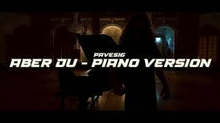 Paves 16 - Aber Du (Piano Version)