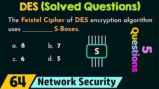 Data Encryption Standard (DES) - Solved Questions