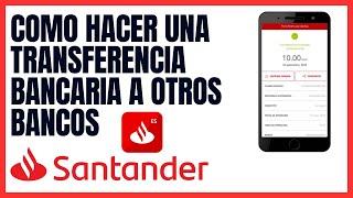 Como hacer Transferencia en Santander Movil 2023