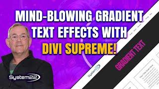 Unlock Mind-Blowing Gradient Text Effects with Divi Supreme!