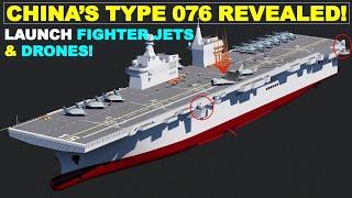 China unveils Type 076 amphibious assault ship can launch fighter jets