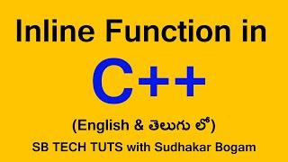 inline function in C++ | Inline Function | in Telugu | By Sudhakar Bogam | C Programming