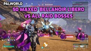 Palworld: 50 Maxed Bellanoir Libero VS All Raid Bosses | Default Damage