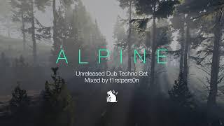 Alpine | Dub Techno Mix