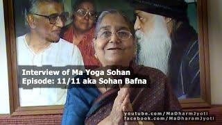 11/11 Interview of Ma Yoga Sohan | Sohan Bhafna