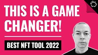 Best NFT Tool 2022 (Get a HUGE Advantage!)