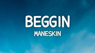 Måneskinn - Beggin (Lyrics)