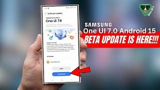 Samsung One UI 7.0 Android 15 - BETA UPDATE IS HERE!!!