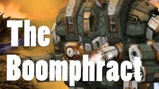 ◀MechWarrior Online - The Boomphract [Guide]