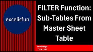 FILTER Function to Create Sub Table from Master Table. Data Validation Too! Excel Magic Trick 1842