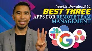 Weekly Download #50: Best 3 Apps for Remote Team Management