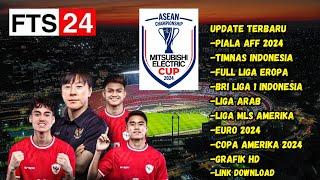 TERBARU FTS 2025 MOD PIALA AFF 2024 TIMNAS INDONESIA, LIGA INDONESIA, LIGA EROPA DAN LIGA ARAB