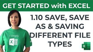 Excel for Beginners - Save, Save As & Saving Different File Types