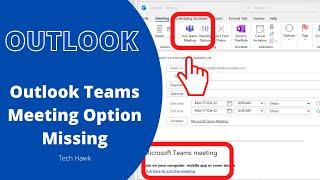 Solve: Teams Meeting Button Not Showing Up in Outlook | Teams Meeting Option Missing from Outlook