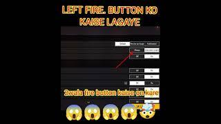 free fire max me left fire button kaise on kare kaise lagaye kaha lagaye #shorts