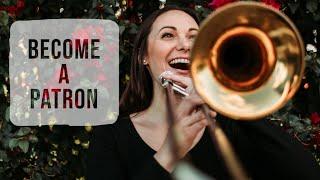 BECOME A PATRON // PATREON // www.patreon.com/lisaliztrombone