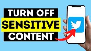 How To Turn Off Twitter Sensitive Filter (Turn Off Twitter Sensitive Content)