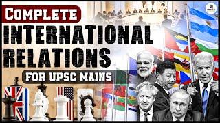 Complete International Relation for UPSC Mains in 1 video | Marathon session for UPSC  | OnlyIAS