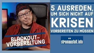 Blackout - 5 Ausreden, um nicht mit der Vorsorge anzufangen | Und warum du doch beginnen solltest