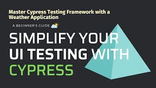 A Beginner's Guide to Cypress Testing Framework with a Weather Application | React