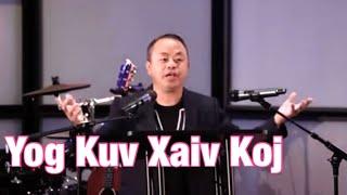 Yog Kuv Xaiv Koj- Kx. Tshajlug