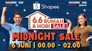 Jangan Lewatkan 6.6 Rumah & Hobi Midnight Sale 6 Juni 00.00 - 02.00 WIB! Hor (15s)