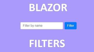 10 - Blazor: Filtering Records with Entity Framework Core