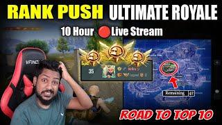  LIVE - Road to Top 10 - Ultimate Royale RANK PUSH (DAY 31)