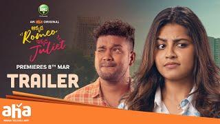 Akkada Romeo Ikkada Juliet Trailer | Kanna Ravi, Angelin, Shiyara | Aha VideoIN #aha