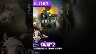 STALKER 2 is Coming Soon!  Billy’s Buzz