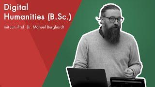 Online-Schnuppervorlesung mit Jun.-Prof. Dr. Manuel Burghardt | Digital Humanities (B.Sc.)