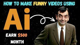 Make Funny Videos -  Using Ai  how to create funny videos for youtube.