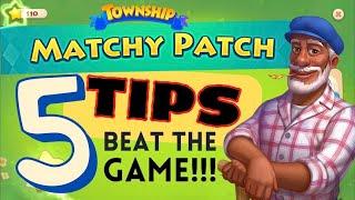 Township Matchy Patch | 5 Tips To Win!