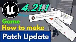 Unreal Engine 4 Game Patch Update System How to make in UE4 Patch Update System for Game Easy Patch