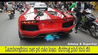 Siêu xe Lamborghini Nẹt pô, khạc lửa đại náo Hà Nội dịp đầu năm