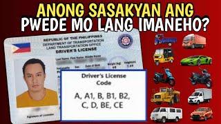 MGA SASAKYAN NA DAPAT IMANEHO DRIVER'S LICENSE CODE DL CODE A, A1, B, B1, B2, C, D, BE, CE DL CODES