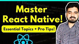 MASTER React Native in 2024 with These Essential Topics and Tips! | Engineer Codewala