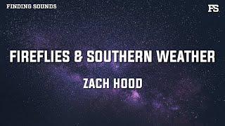 Zach Hood - Fireflies & Southern Weather (Lyrics)