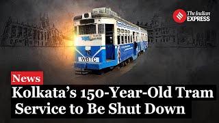 Tram Closed In Kolkata: West Bengal Govt to Halt Kolkata’s Iconic Tram Service, Sparks Protests