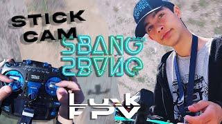 First Stick cam in Sbang ! - Juicy Sbang Sbang  - Lu-K FPV -