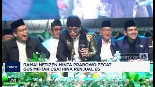 Hina Penjual Es, Netizen Minta Prabowo Pecat Gus Miftah