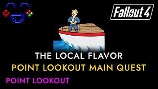 The Local Flavor - Fallout 4 Point Lookout Walkthrough