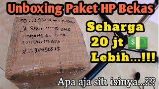 Unboxing Paket HP Bekas || Seharga 20 jt Lebih..